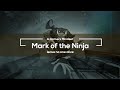 A Gamers Mindset: Mark of the Ninja