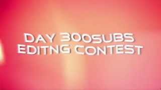 300subs editing contest / info in desc [CLOSE]