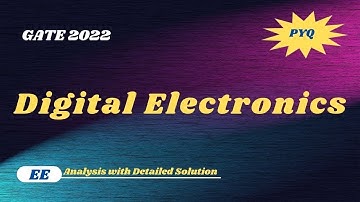 Crack GATE 2024|EE|Digital Electronics| PYQ| GATE 2022