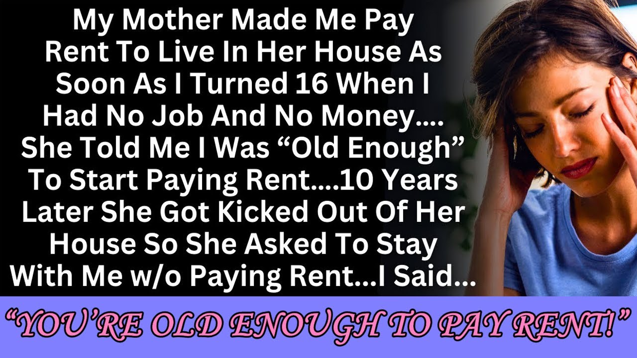 As Soon As I Turned 16 My Mom Made Me Pay Rent To Live In Her House as-soon-as-i-turned-16-my-mom-made-me-pay-rent-to-live-in-her-house