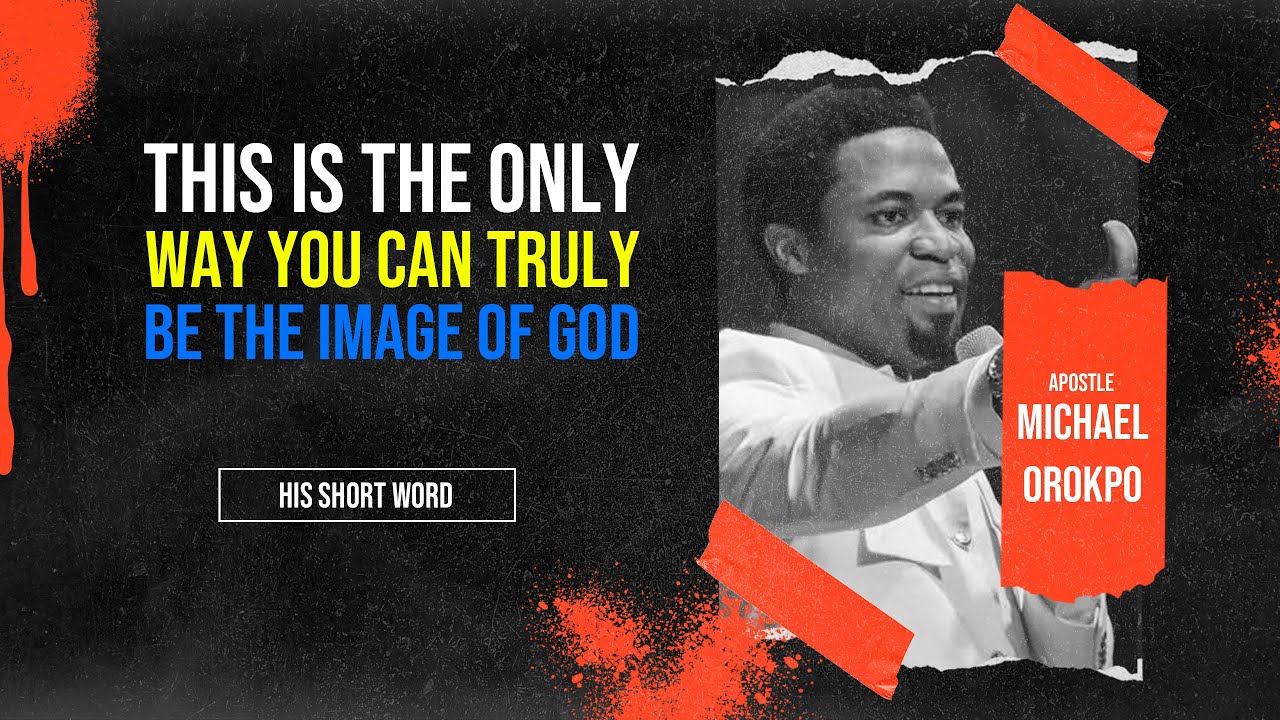 THE IMAGE OF GOD CANNOT BE UNLOCKED TILL YOU KNOW THE WILL OF GOD PART ...
