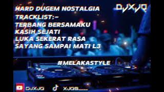 HARD DUGEM NOSTALGIA SAYANG SAMPAI MATI L3 & KASIH SEJATI HARD - DJXJQ™