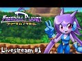 Freedom Planet - Lilac's Story (Blind) | Livestream #1