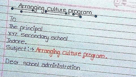 Application For Arranging Culture Program | Write An Application To Principal For Culture Program |