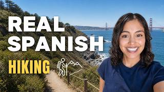 Thumbnail image for Learn Spanish While Hiking in San Francisco | Real Mexican Spanish Vlog