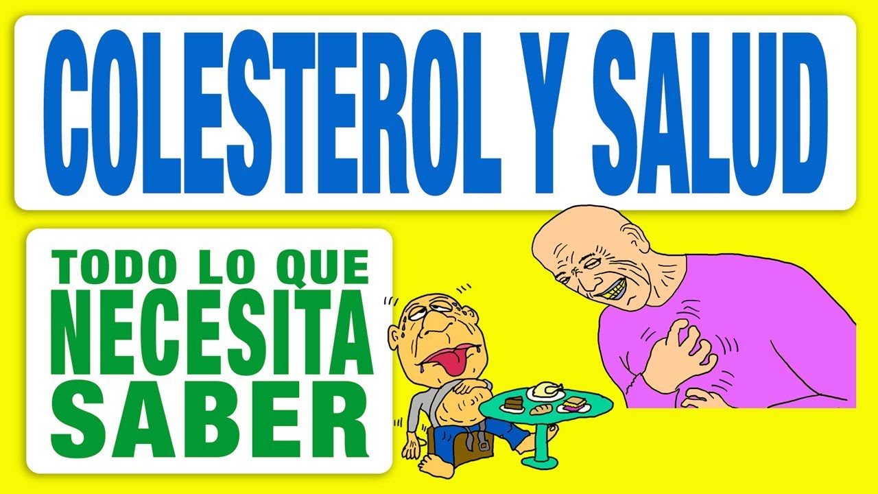 Colesterol y salud: Todo lo que necesita saber