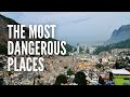 These 25 most dangerous places in the world