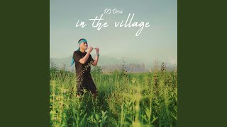 Download Lagu In The Village Download Lagu In The Village