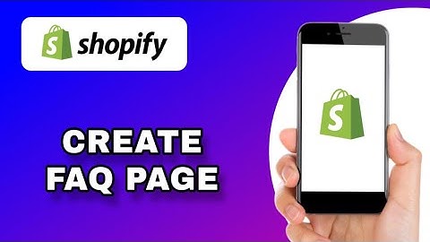 HOW TO CREATE A PROFESSIONAL & USER FRIENDLY FAQ PAGE IN SHOPIFY (EXPLAINED)