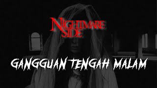 GANGGUAN TENGAH MALAM (NIGHTMARE SIDE  2024) - ARDAN RADIO