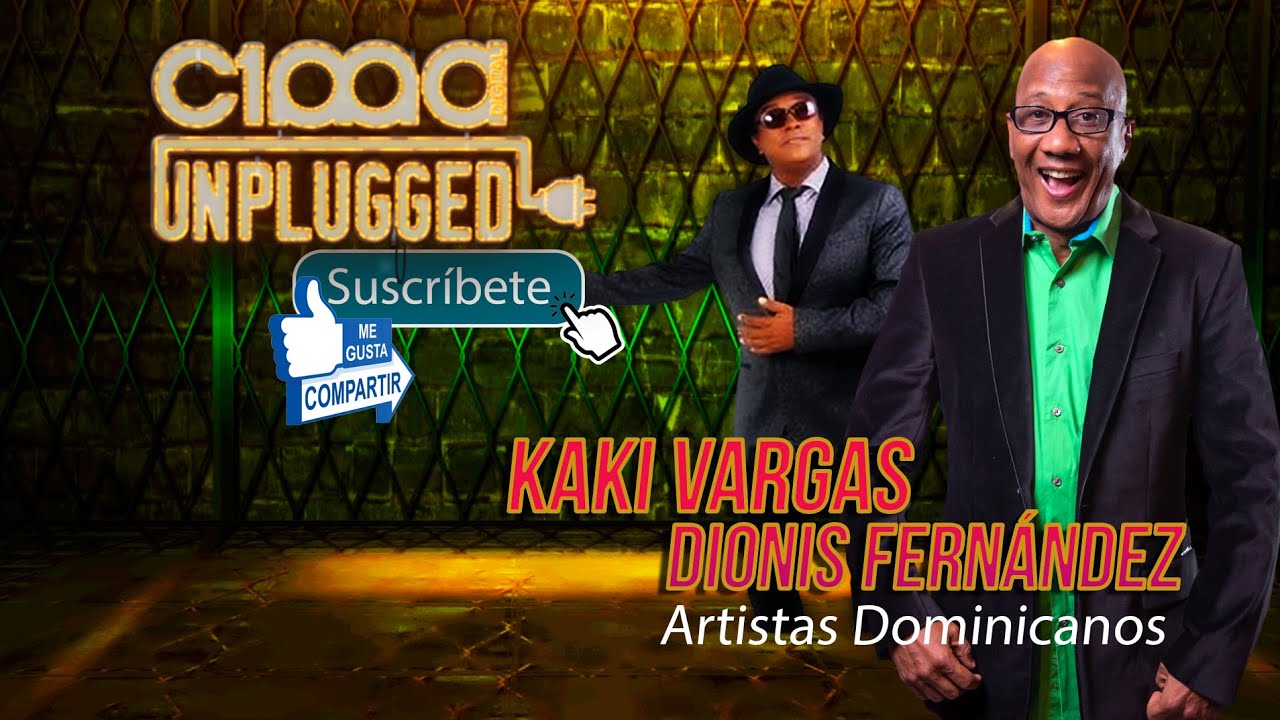 Unplugged - Dionis Fernández X Kaki Vargas | Cima 100 Digital