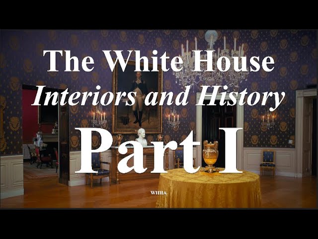 Historical Tour of the White House