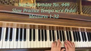 Scarlatti Sonata No. 449 (Slow Practice Tempo Measures 1-32 Hands Together)