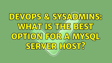 DevOps & SysAdmins: What is the best option for a MySQL server host?