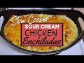 Sour Cream Chicken Enchiladas | Easy Slow Cooker Recipe