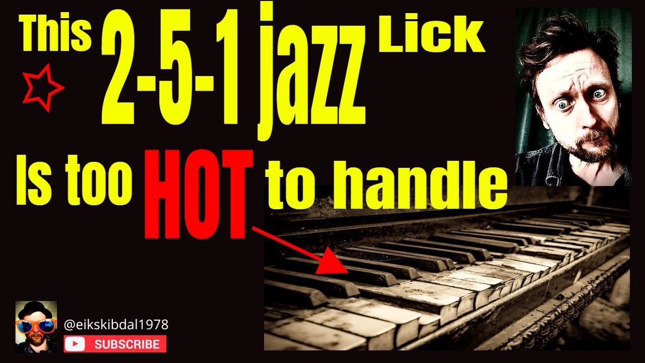This piano lick is too hot to handle 