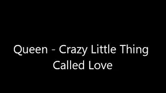 Crazy Little Thing Called Love {Lyrics} - Queen Crazy Little Thing Called Love {Lyrics} - Queen