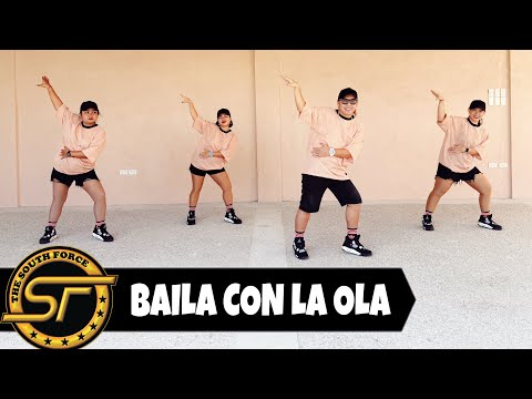 BAILA CON LA OLA - Dance Trends | Dance Fitness | South Force