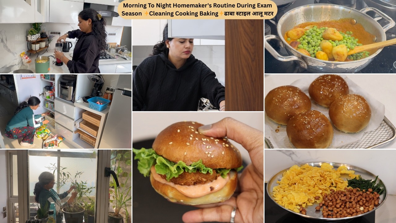 Morning To Night Homemaker's Routine During Exam Season ✨Cleaning Cooking Baking✨ढाबा स्टाइल आलू मटर
