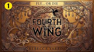 Fourth Wing 1 of 2 Reup [The Empyrean Series #1] - Rebecca Yarros -  Fantasy Romance Audiobook Full