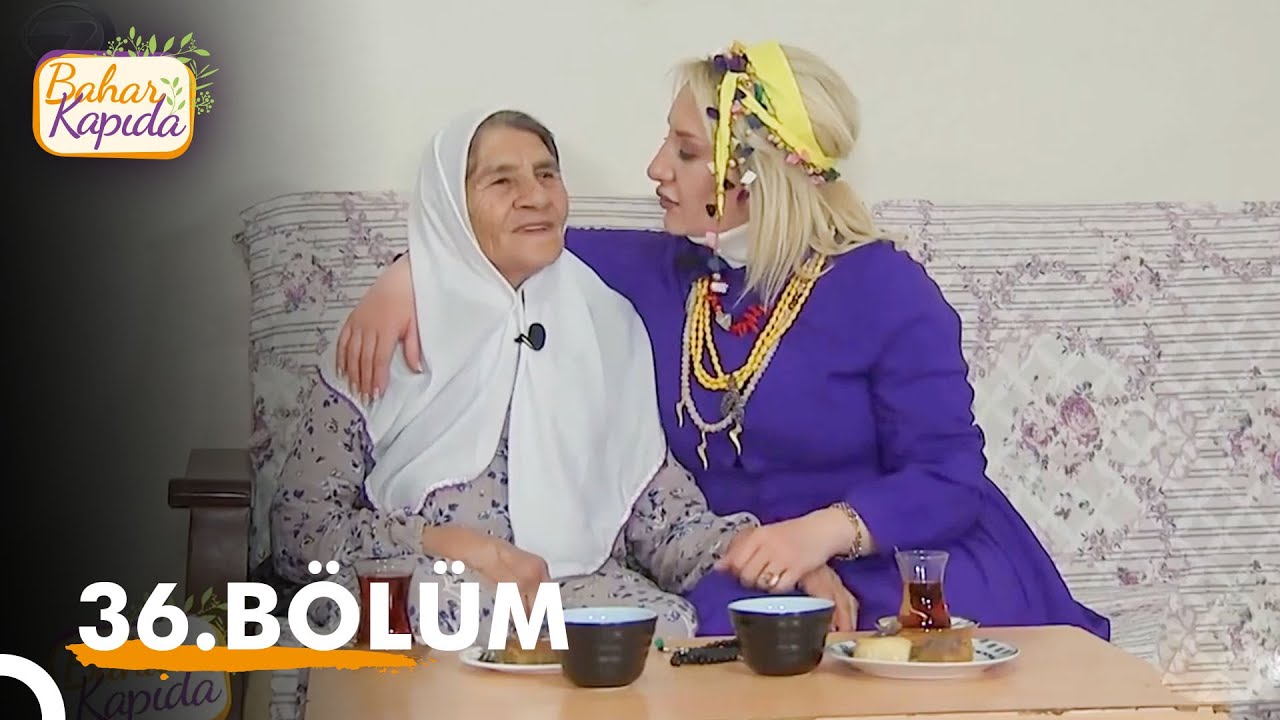 Bahar Kapıda 36. Bölüm | Iğdır