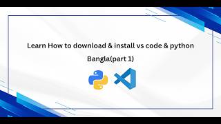 Downloading Vs code & python in windows