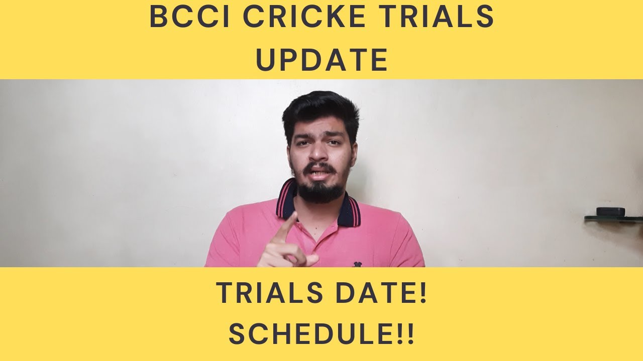 bcci cricket trials 2021| bcci cricket trials latest updates | cricket trials 2021