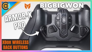 First Look - BigBigWon Armor-X Wireless Back Button for Xbox, Switch, PS4, PC