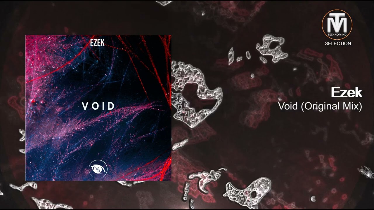 Ezek - Void (Original Mix) [Vision 3 Records]
