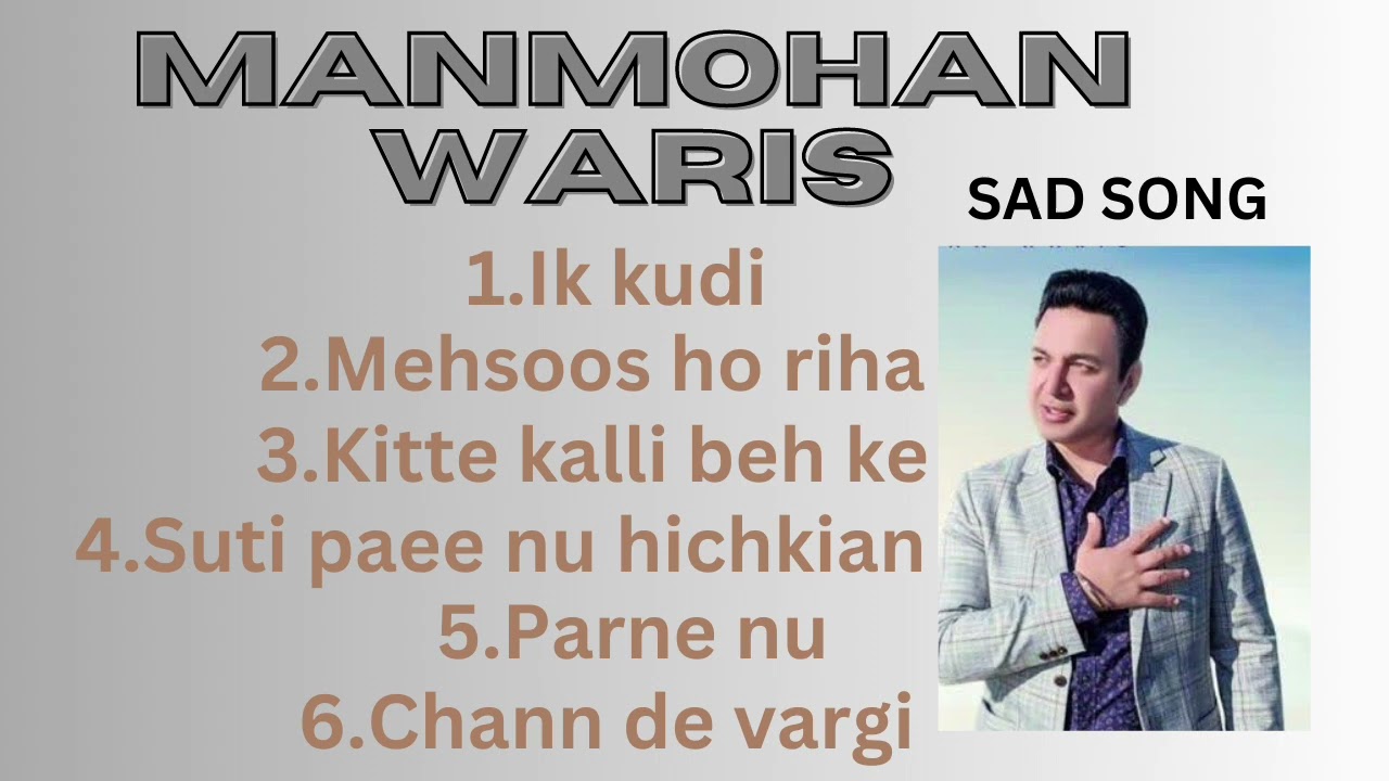 Manmohan waris all sad song Punjabi all sad songold sad song viral  trending  video  manmohanwaris