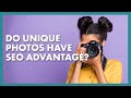Is There SEO Advantage in Unique Photos?