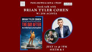 Author Talk: Brian Tyler Cohen — The Day After- With Jim Acosta