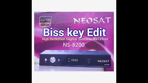 How to add  Biss keys in  Neosat Ns 8200