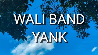 Wali Bank - Yank (Lirik)
