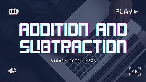 CSC429 - Arithmetic Operation for Binary, Octal and Hexadecimal