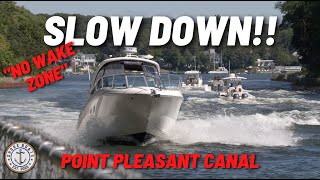 BOAT SPEEDS THROUGH NO WAKE ZONE!! Throws Wake At Passing Boats | Point Pleasant Canal