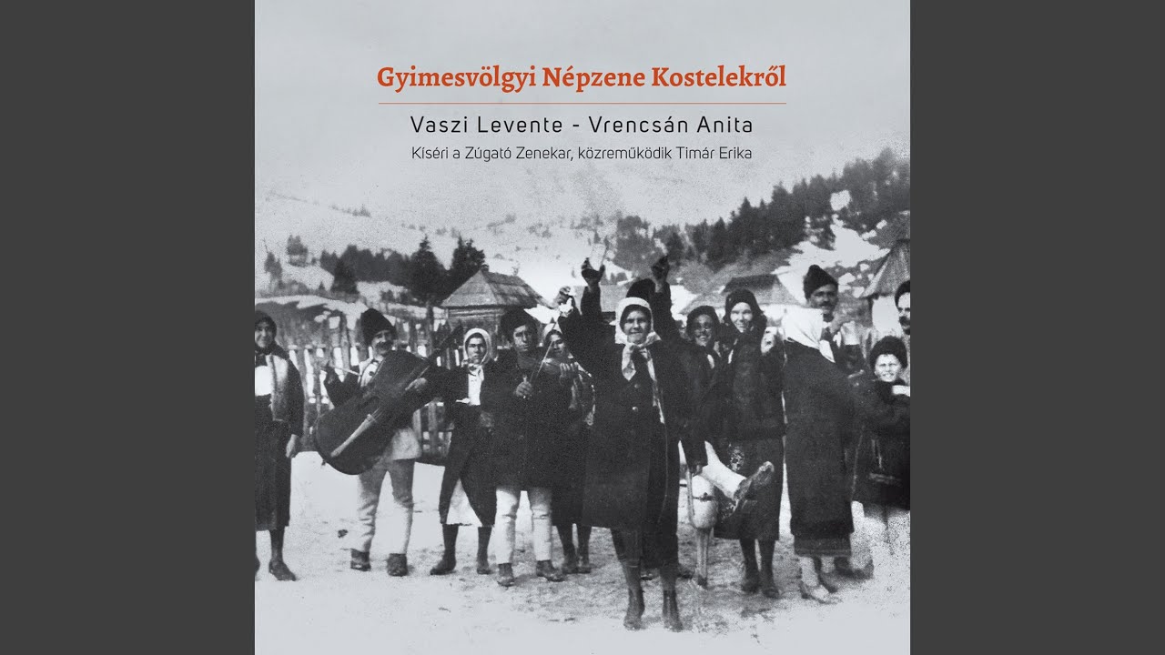 Kosteleki énekek és gyors csárdás