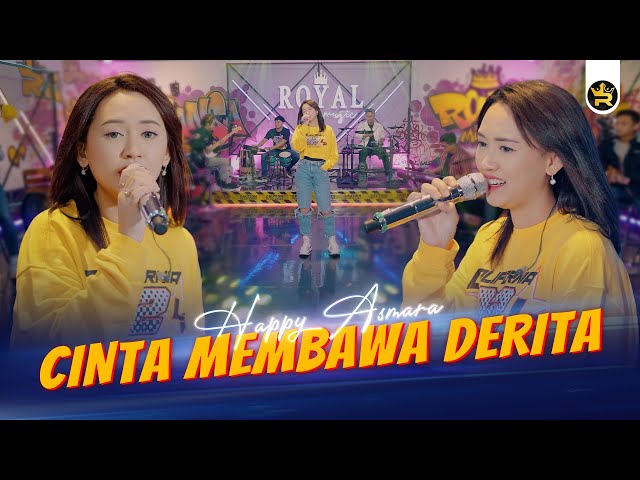 HAPPY ASMARA - CINTA MEMBAWA DERITA ( Official Live Video Royal Music ) class=