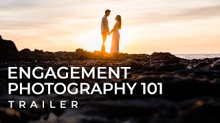 How to Take Incredible Engagement Photos | Engagement Photography 101 Course Trailer