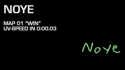 NoYe - Map 01 "Win" - UV-Speed in 0:00.03 [OBSOLETE]