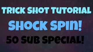 50 Subcriber Special - Bo2 Trickshot tutorial  -Shock Spin-