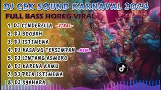 DJ CEK SOUND VIRAL FULL ALBUM  TERBARU 2024 | DJ CINDERELLA PARGOY FULL BASS |  KARNAVAL HOREG