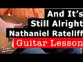 Nathaniel Rateliff And It's Still Alright Guitar Lesson, Chords, and Tutorial