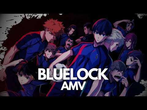 Blue Lock「AMV」- Dj