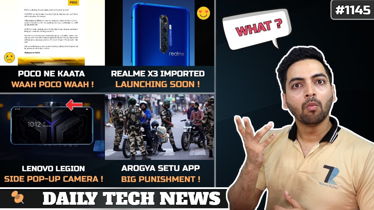 POCO Ne Kaata,Realme X3 Launch,Lenovo Legion Side Pop Up,Arogya Setu Punishment,Note 20 Live Photo