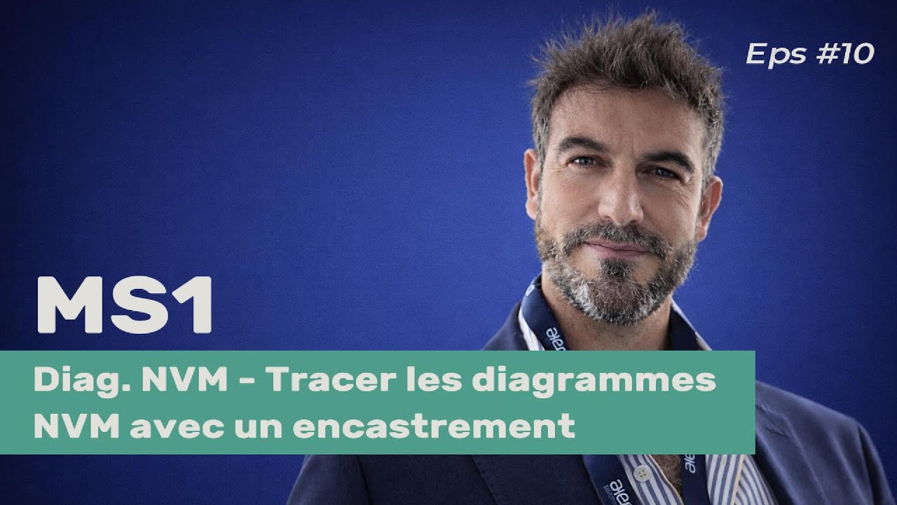 Eps#10. Diagrammes NVM - Encastrement