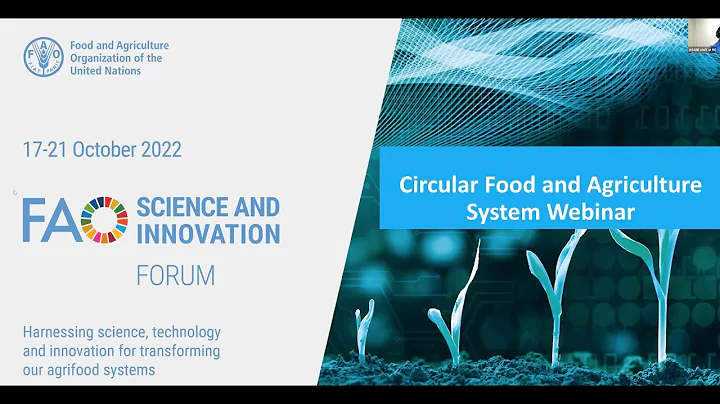 FAO Science and Innovation Forum: Circular Food and Agriculture Systems - DayDayNews