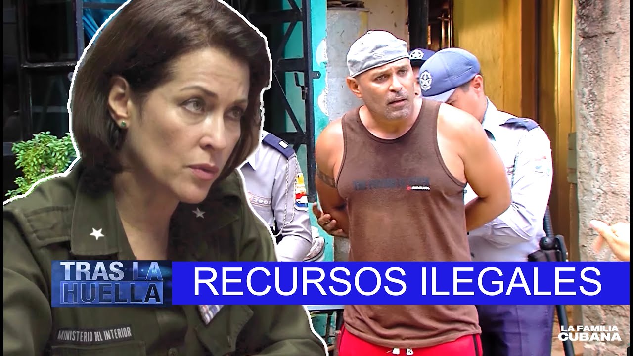 POLICIACO CUBANO: RECURSOS ILEGALES / TRAS LA HUELLA 🚨