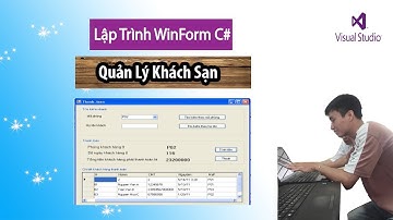 Lập Trình Quản Lý Khách Sạn C# Winform - Tính Tiền Phòng, Ngày Ở, Tìm Kiếm