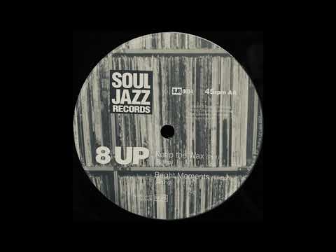 8Up — Keep The Wax (Pt II) / 8 Up